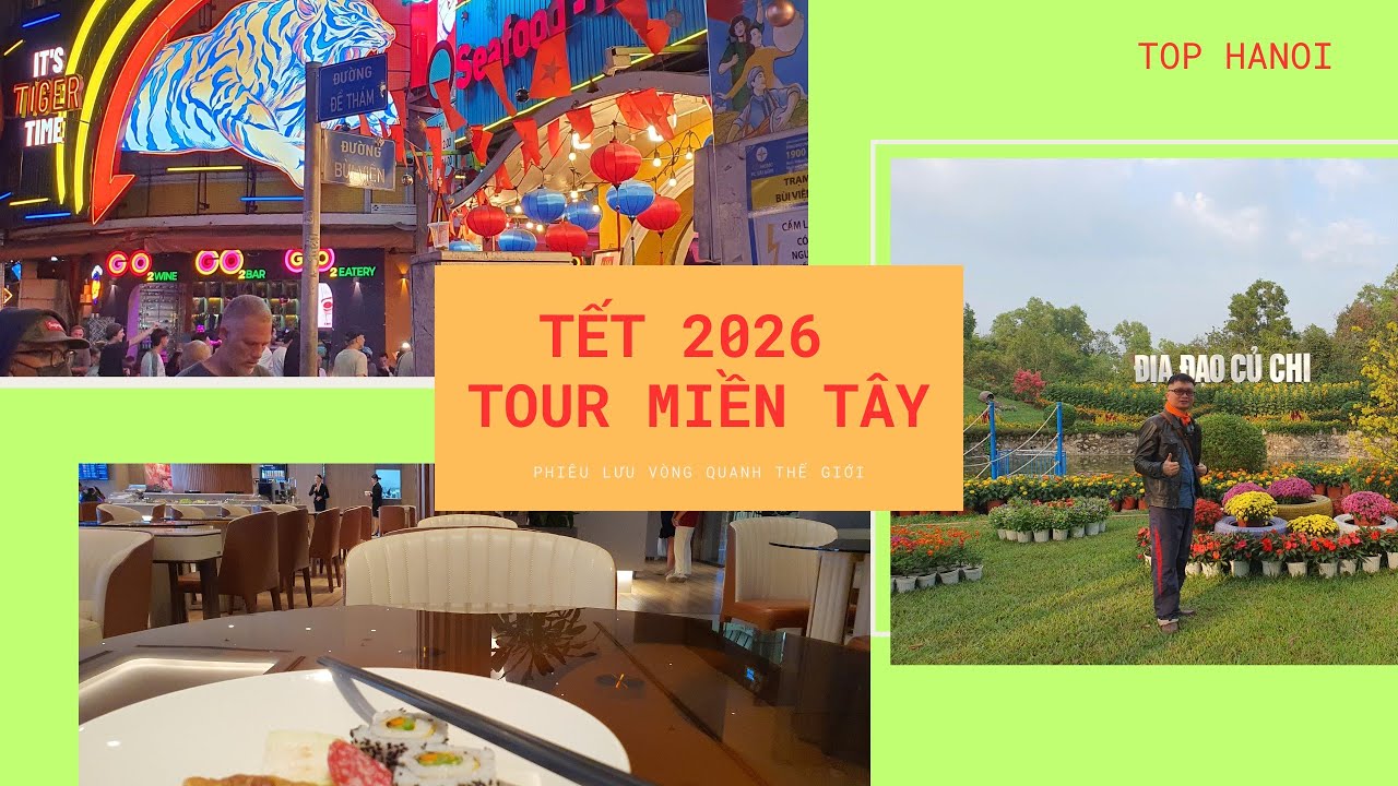 Tour xuyên Tết Part 1: Sài Gòn - Củ Chi - Độc Lập