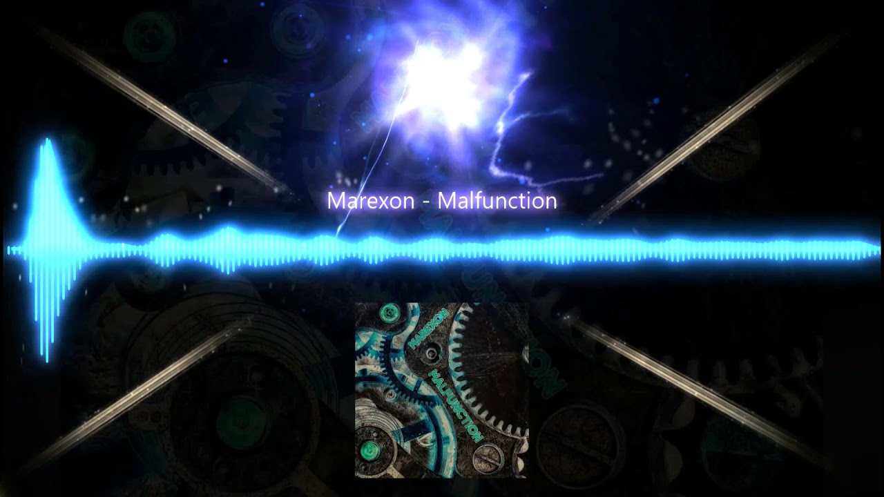 Marexon - Malfunction (Original Mix)