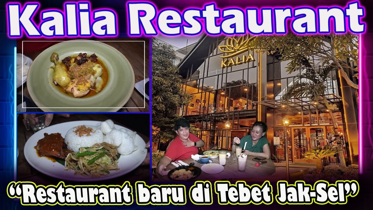 KALIA  RESTAURANT TEBET JAK-SEL