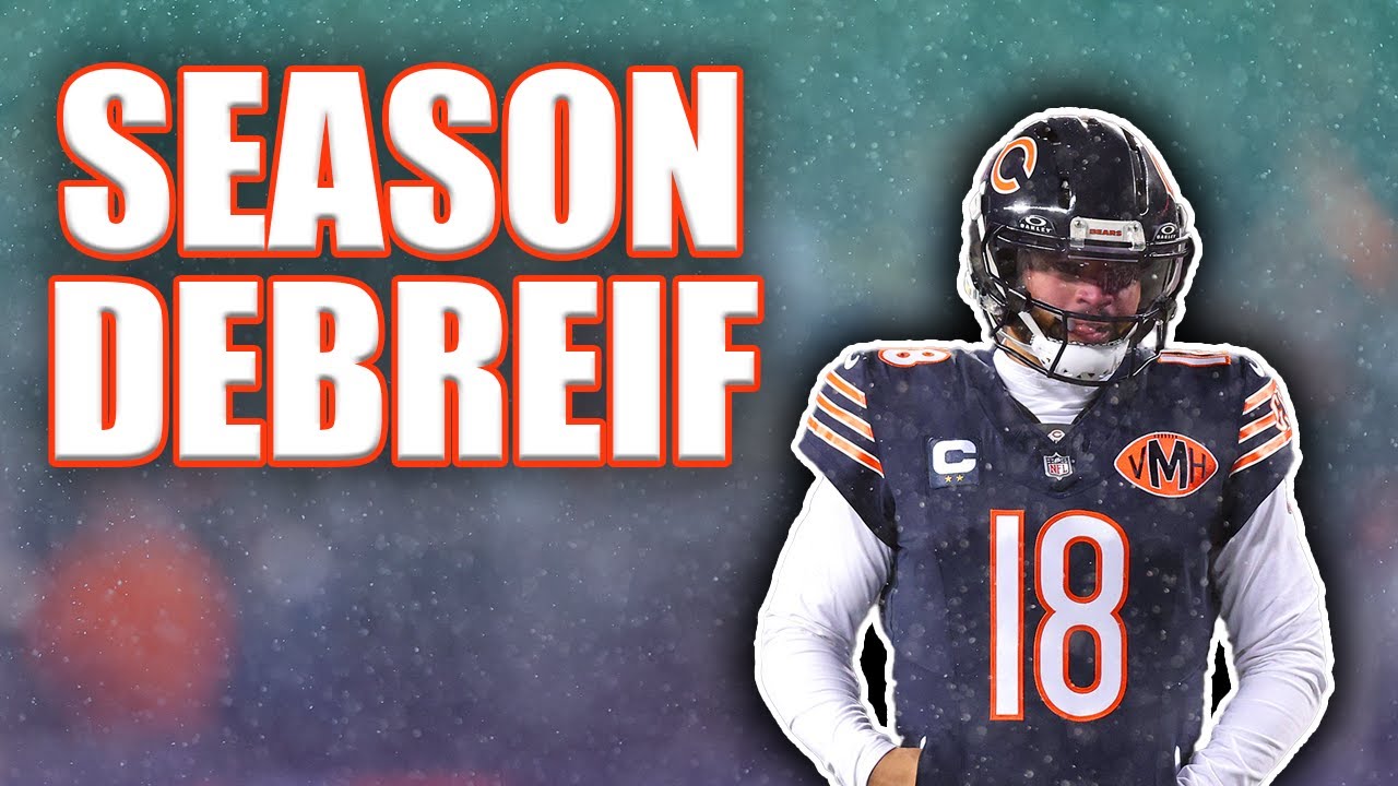 THE CHICAGO BEARS 2025 SEASON DEBRIEF..
