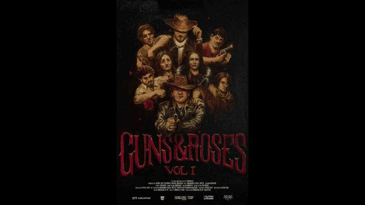 Guns & Roses Vol 1 | Shillong Trip Productions | Lumiere Original 