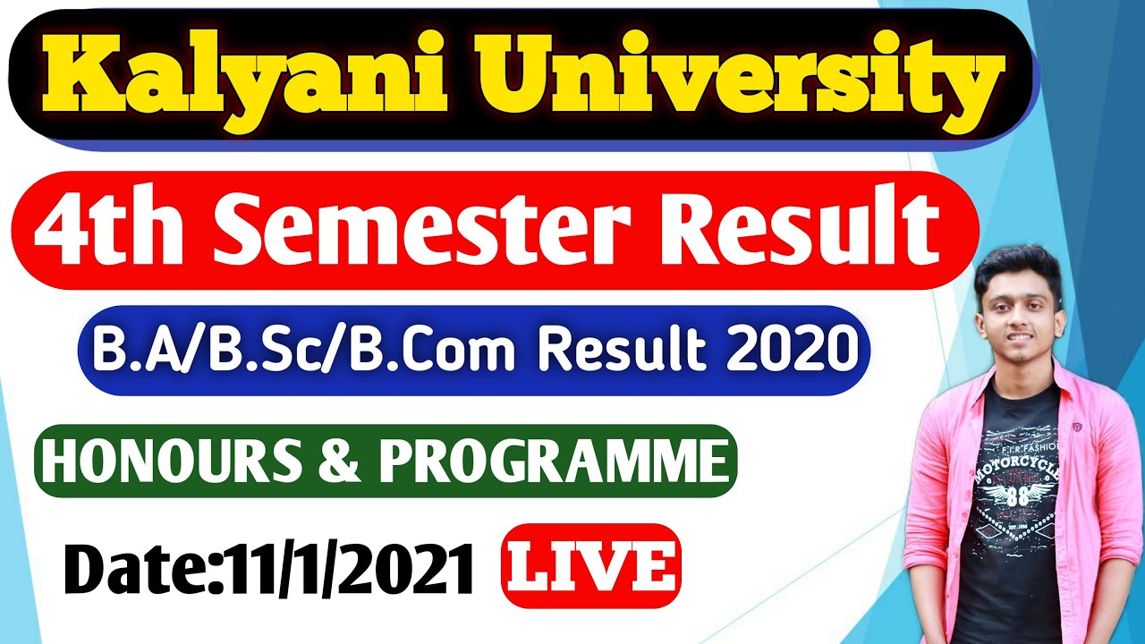 Kalyani University 4th Semester Result 2020 B.A/ B.Sc/B.Com Honours &Programme UNIVERSITY OF KALYANI