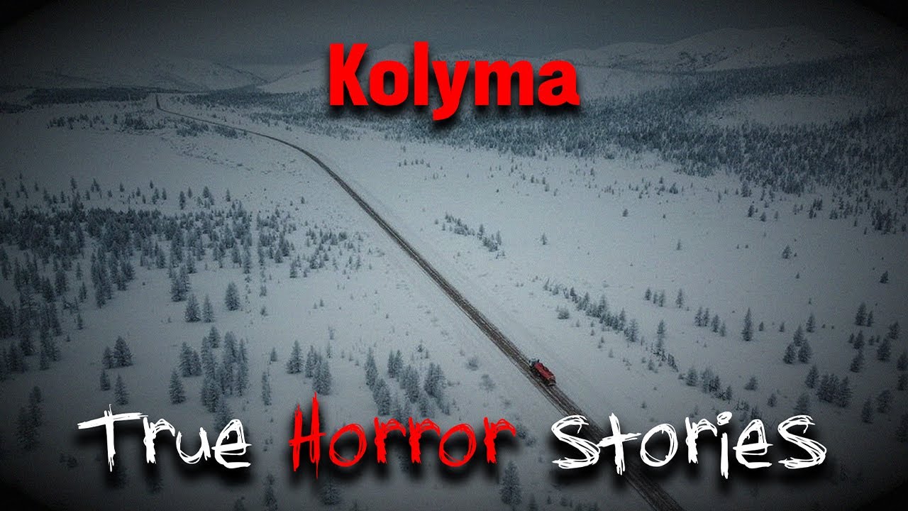 3 Terrifying TRUE Kolyma Horror Stories (Vol. 1)