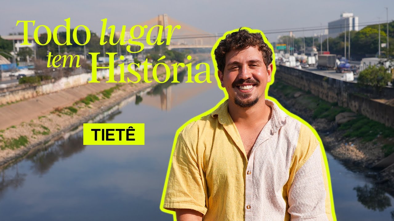 TIET&Ecirc; | Todo Lugar Tem Hist&oacute;ria