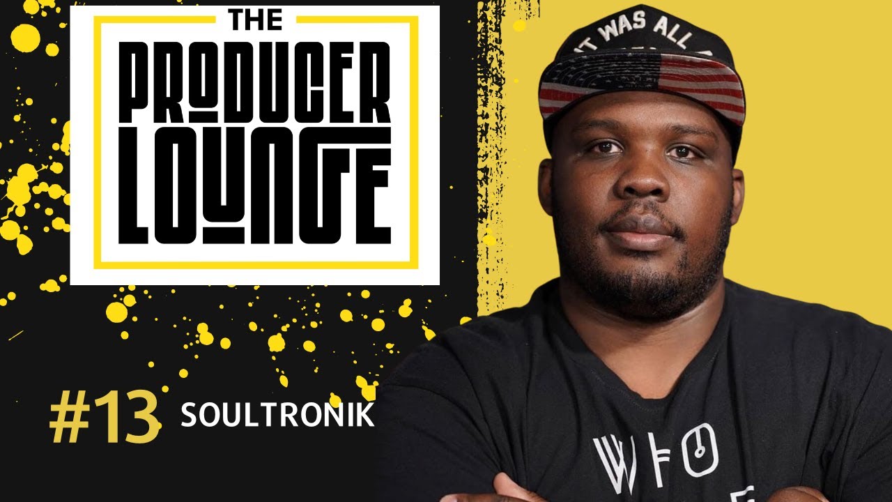 THE PRODUCER LOUNGE:  Soultronik