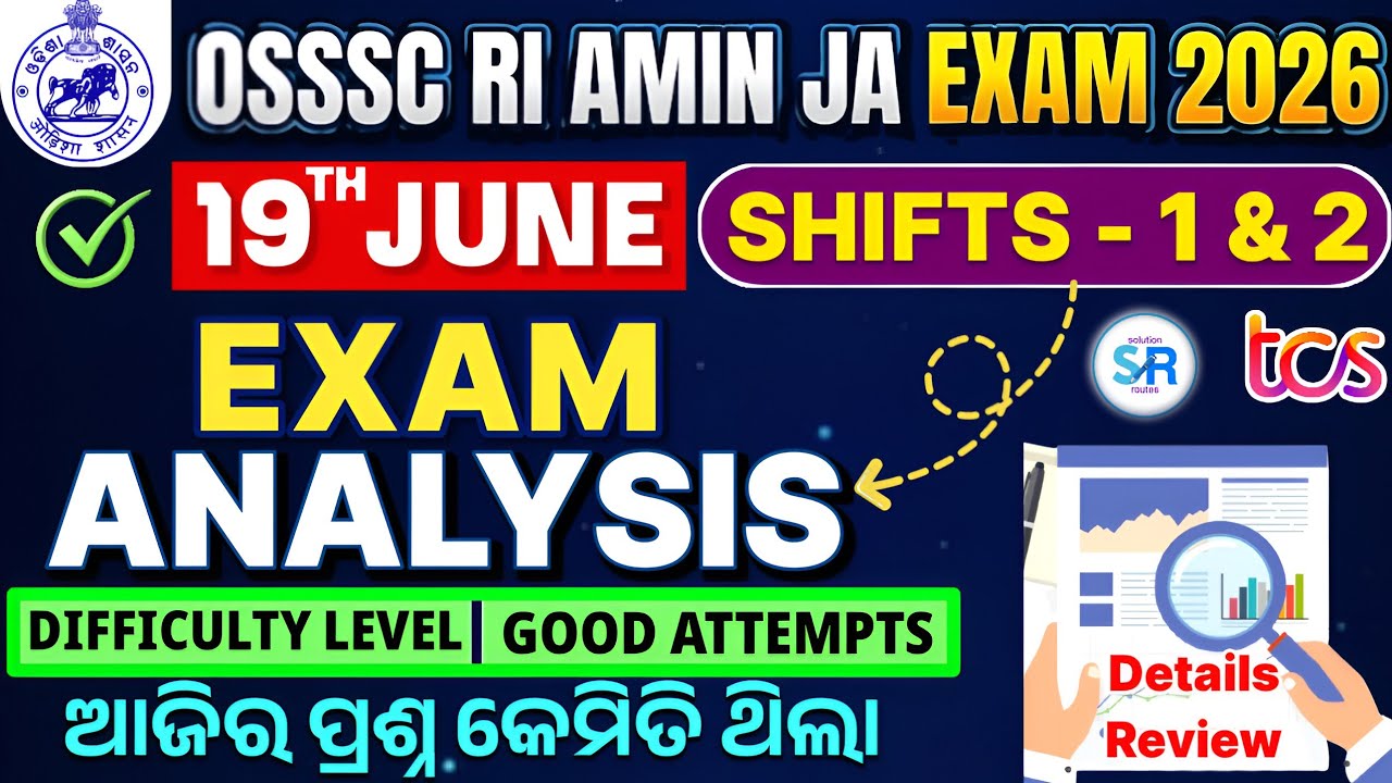 19th June (1st + 2nd Shifts) RI Exam Analysis || Today Exam Analysis OSSSC RI 2026|Solution Routes