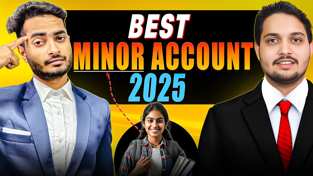 Best Minor Account 2025 | Minor Zero Balance Account Opening | Best Zero Balance Bank Account -Minor