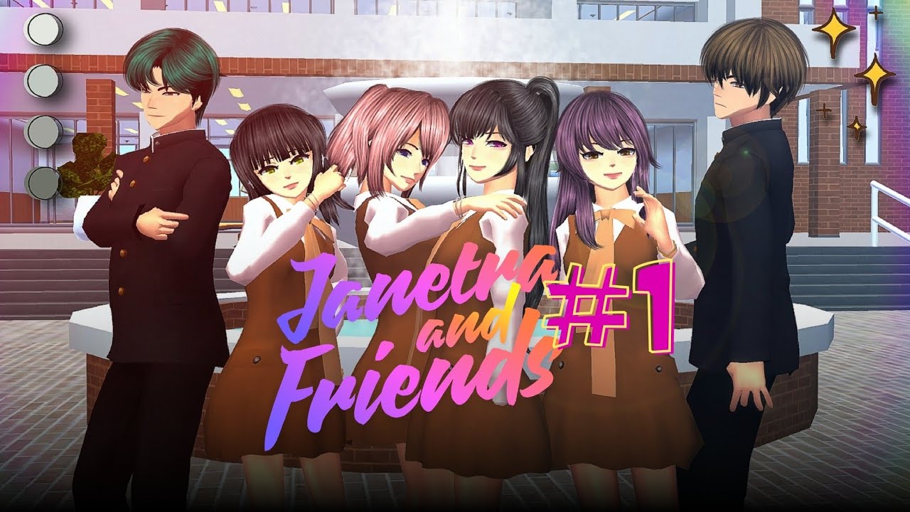 JNF : JANETRA AND FRIENDS #1 || SAKURA SCHOOL SIMULATOR