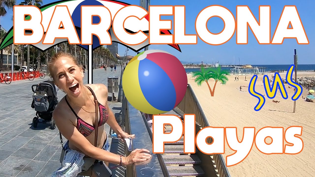 Las Playas de BARCELONA. Descubre el Maravilloso Litoral de Barcelona Ciudad. Playa España