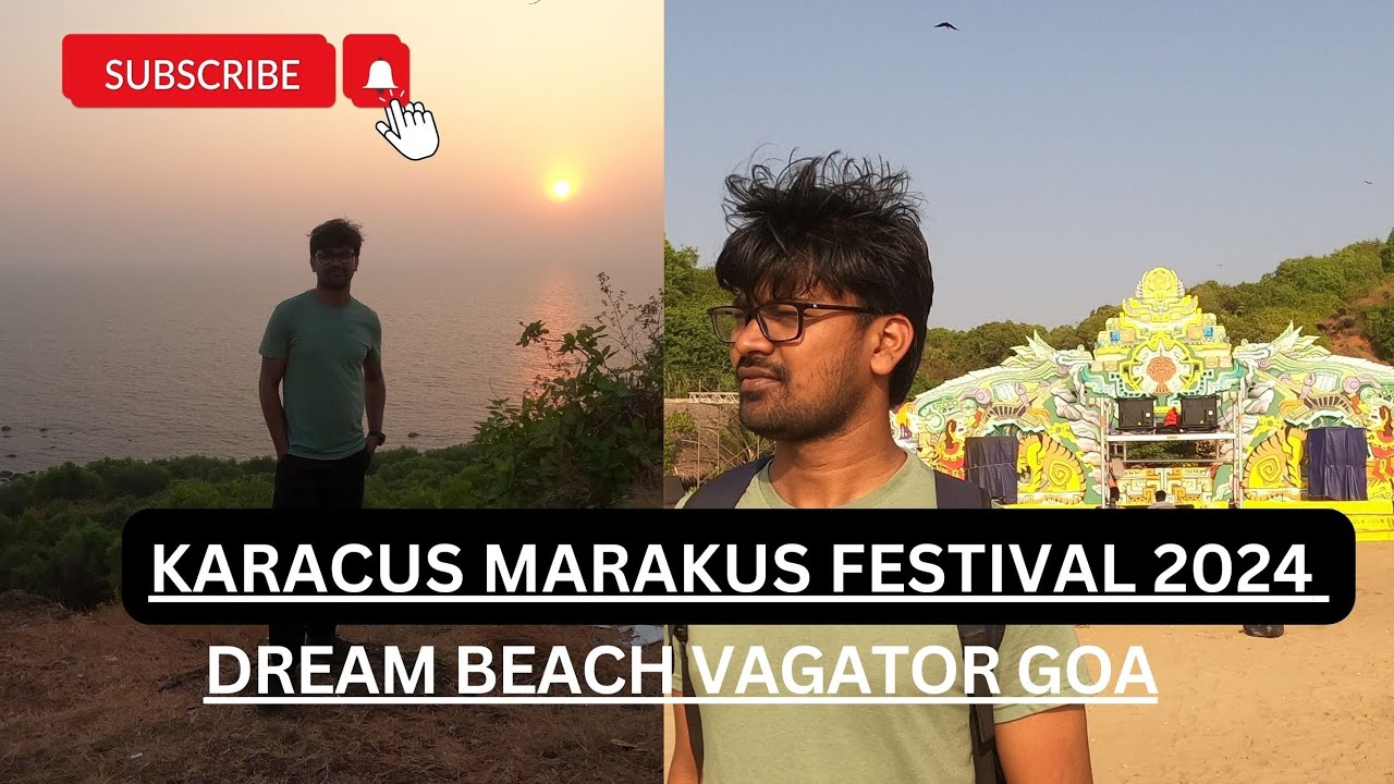 Dream Beach Goa | Karacus Marakus Festival 2024  | VAGATOR