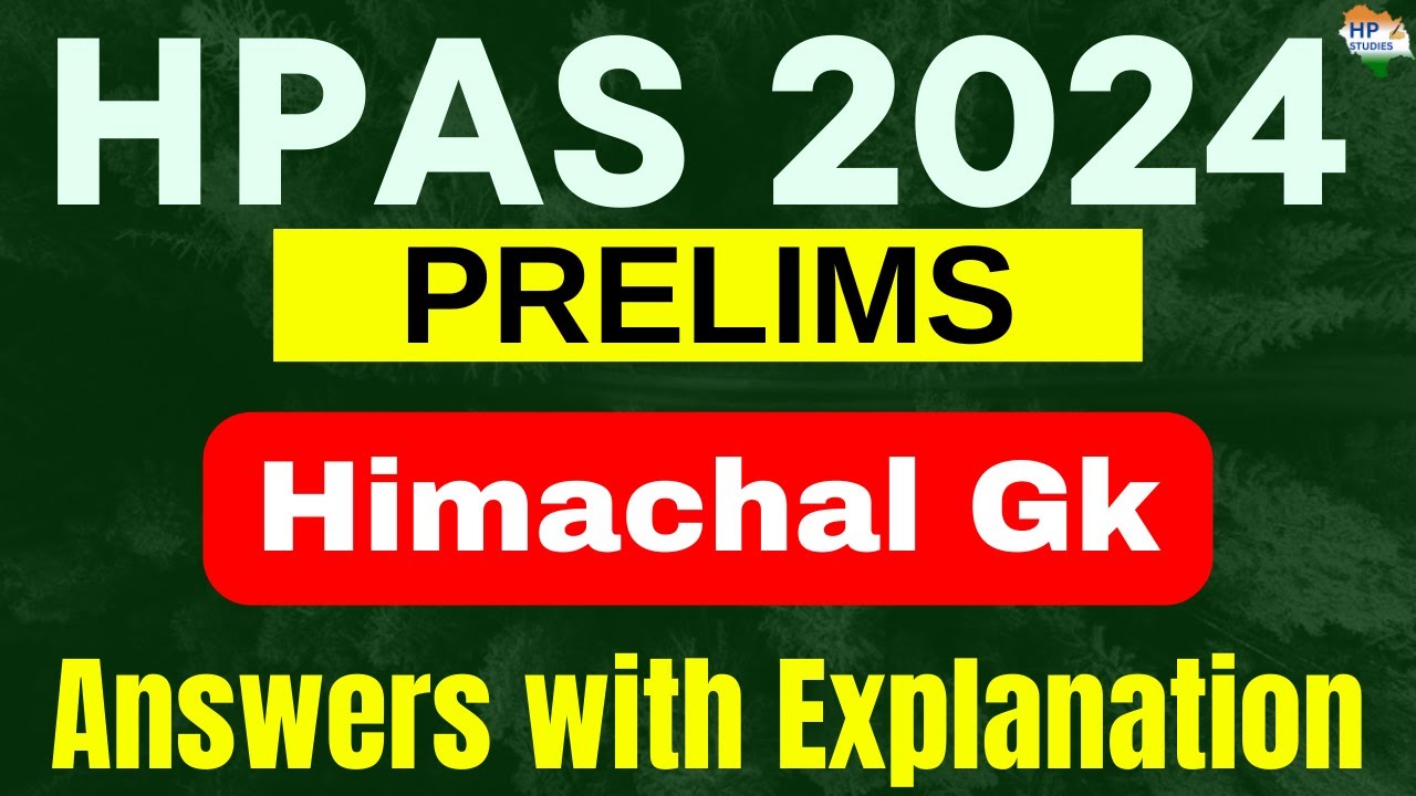 HPAS Prelims 2024 | Himachal GK | Answer with Explanation #hppsc #hpas #hpasexam #hpas2024