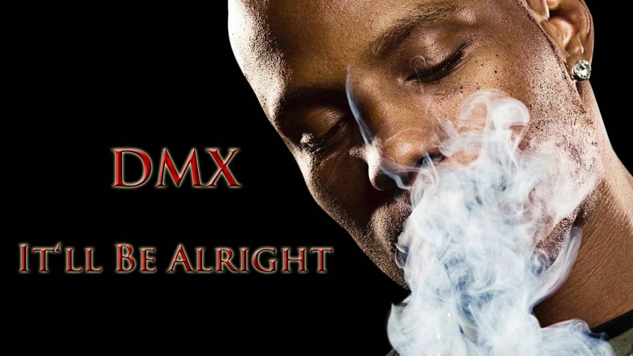 DMX - It'll Be Alright HD HQ Best Quality NEW 2010