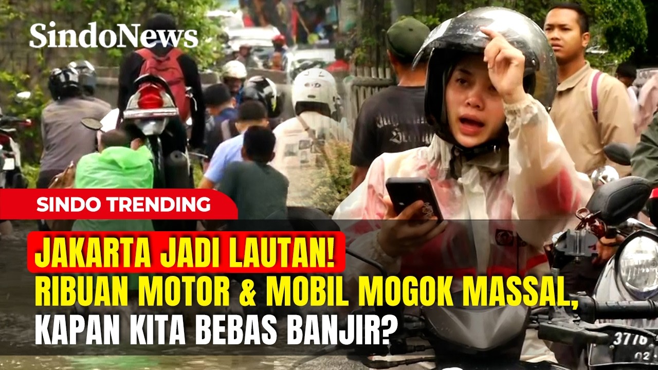 JAKARTA JADI LAUTAN! Ribuan Motor & Mobil Mogok Massal, Kapan Kita Bebas Banjir? | Sindo Trending