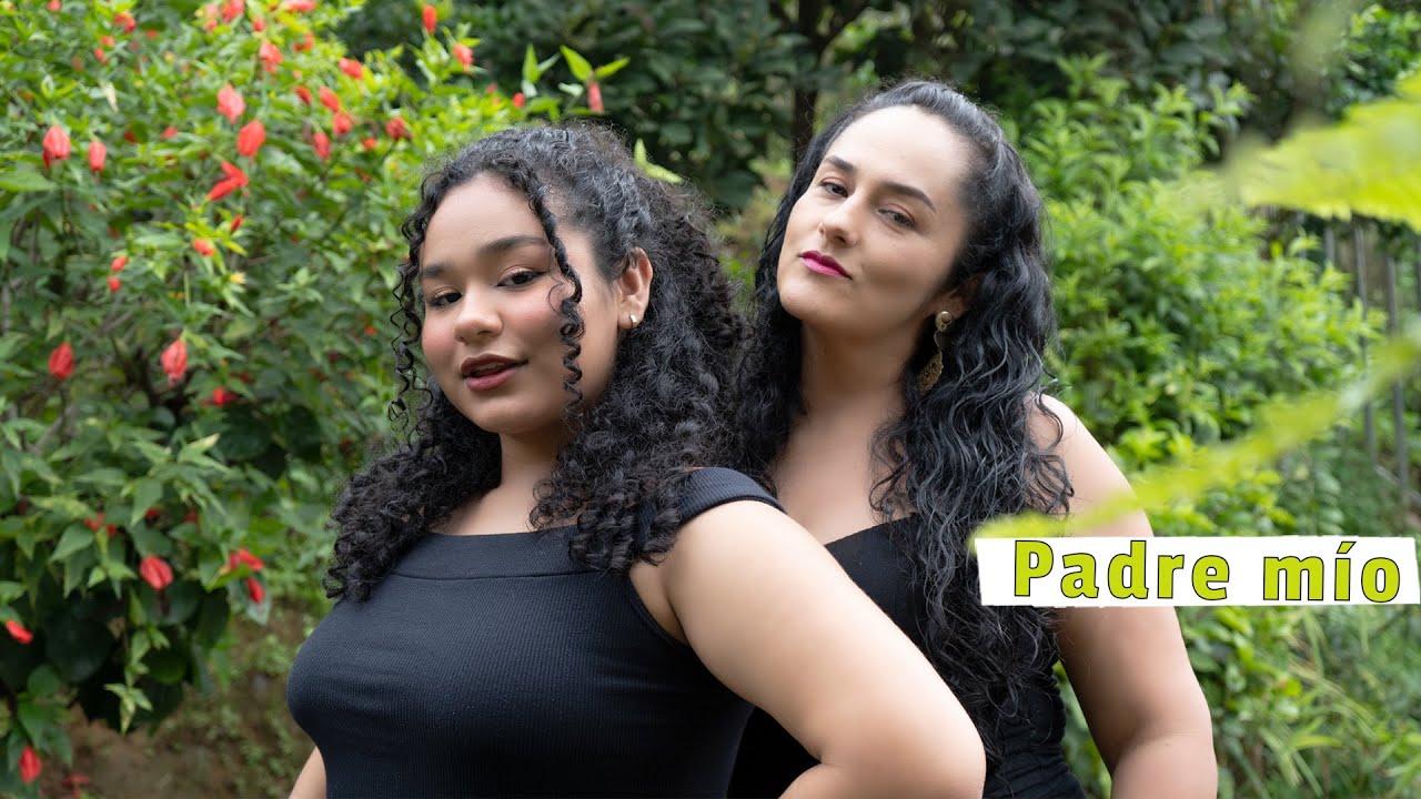 Padre m&iacute;o - Milena Hern&aacute;ndez y Daniela Gallego
