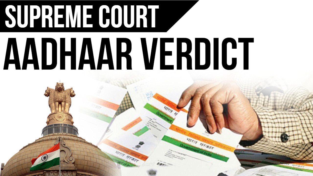 Aadhaar Verdict - Supreme Court Judgement on Aadhar Card, Its impact - Current Affairs 2018