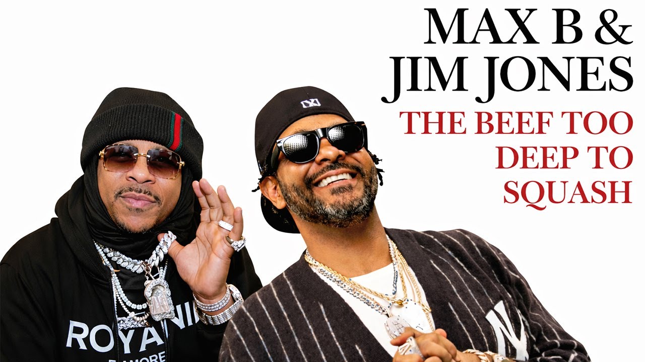 Max B & Jim Jones: The Beef Too Deep To Squash