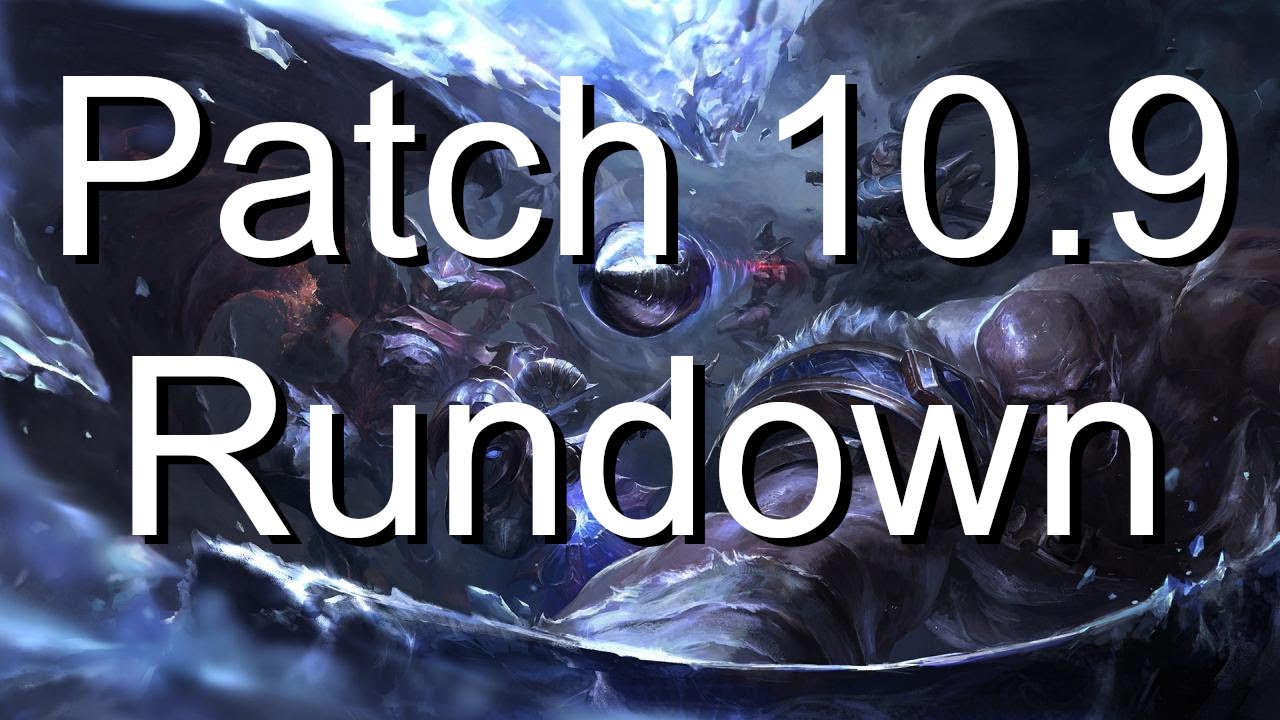 League of Legends Patch 10.9 Rundown