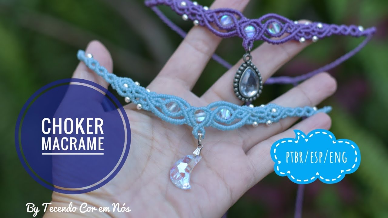 Macramê Tecendo Cor em Nós |TUTORIAL Como fazer um CHOKER em MACRAME | 04/22