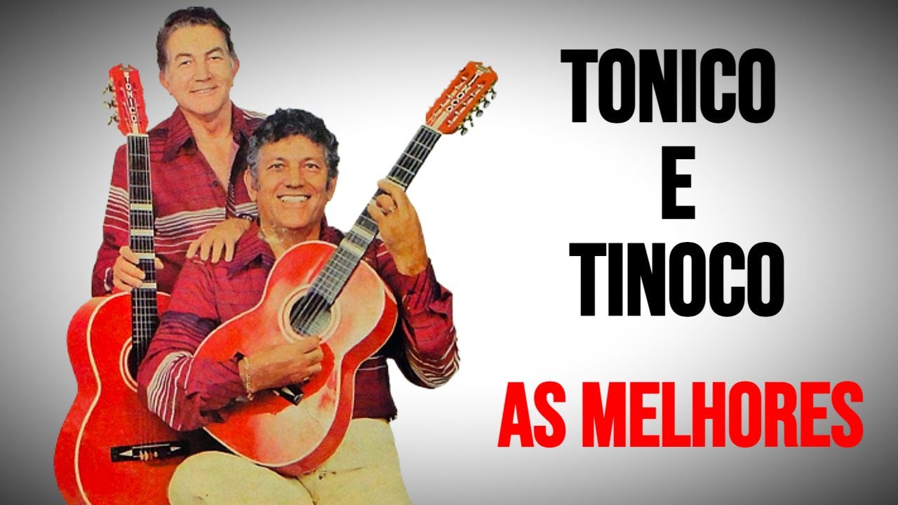 Tonico e Tinoco As Melhores