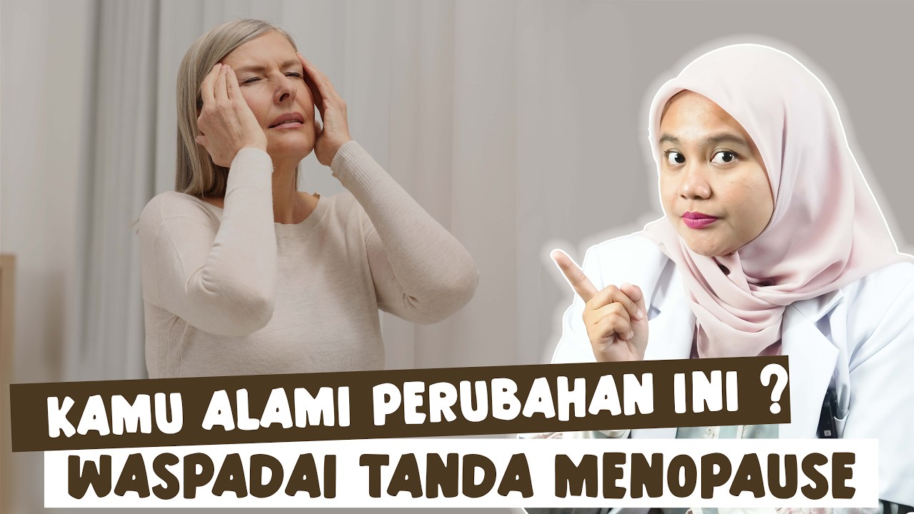 MENOPAUSE Dari A Sampai Z, Inilah Perubahan Tubuh yang Akan Kamu Alami - DOKTER WSP