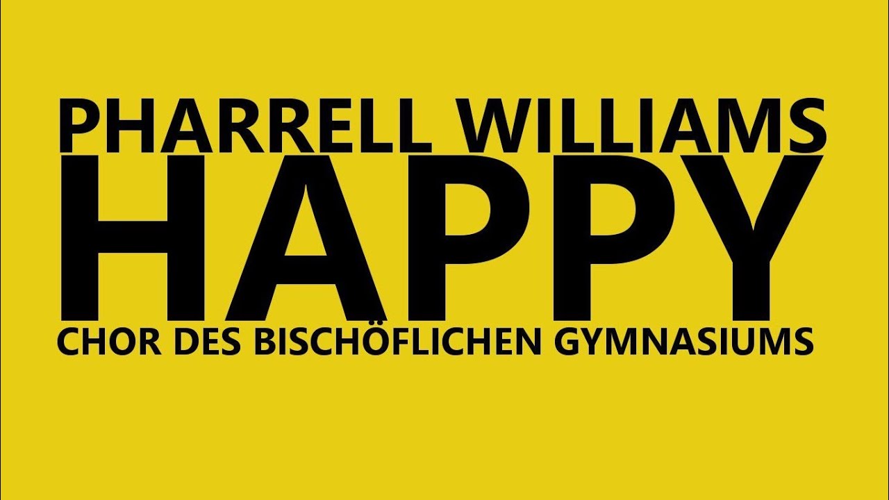 Pharrell Williams - HAPPY in Graz - Chor des Bischöflichen Gymnasiums Graz