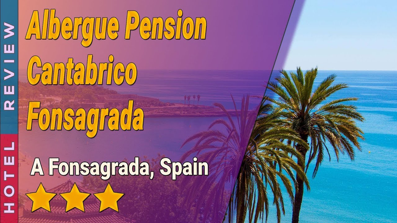 Albergue Pension Cantabrico Fonsagrada hotel review | Hotels in A Fonsagrada | Spain Hotels