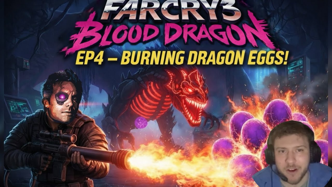 Far Cry 3: Blood Dragon Ep4 – Burning Dragon Eggs!
