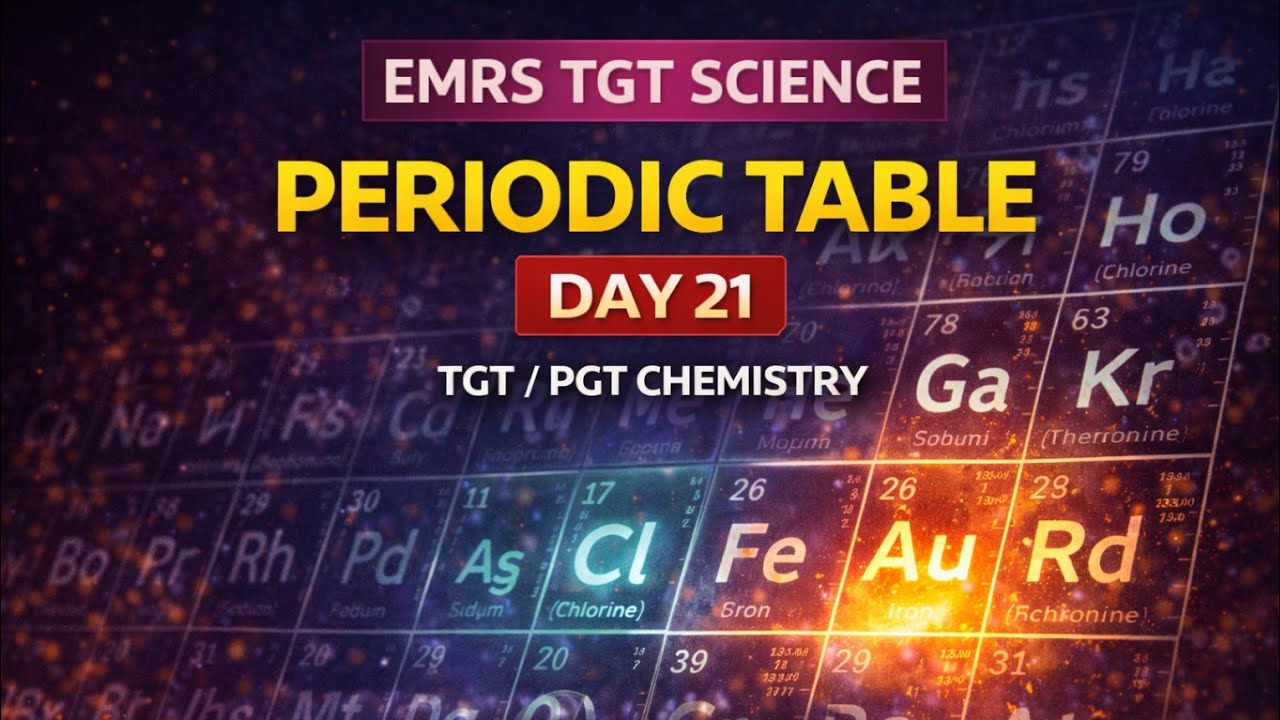 Periodic Classification One Shot | Atomic Size, IE, EN, EGE | TGT Science Revision day21 #kvs #emrs