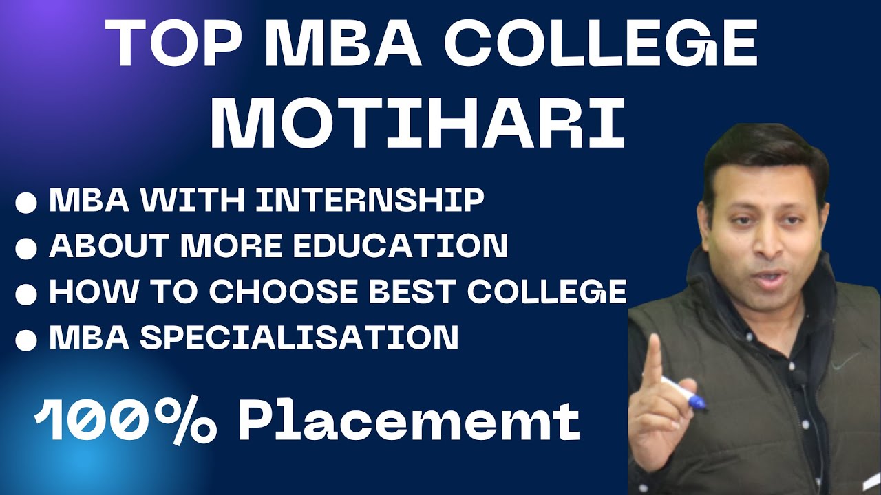 BEST MBA COLLEGE IN MOTIHARI BIHAR | TOP MBA COLLEGE IN MOTIHARI BIHAR | ADMISSION | FEE
