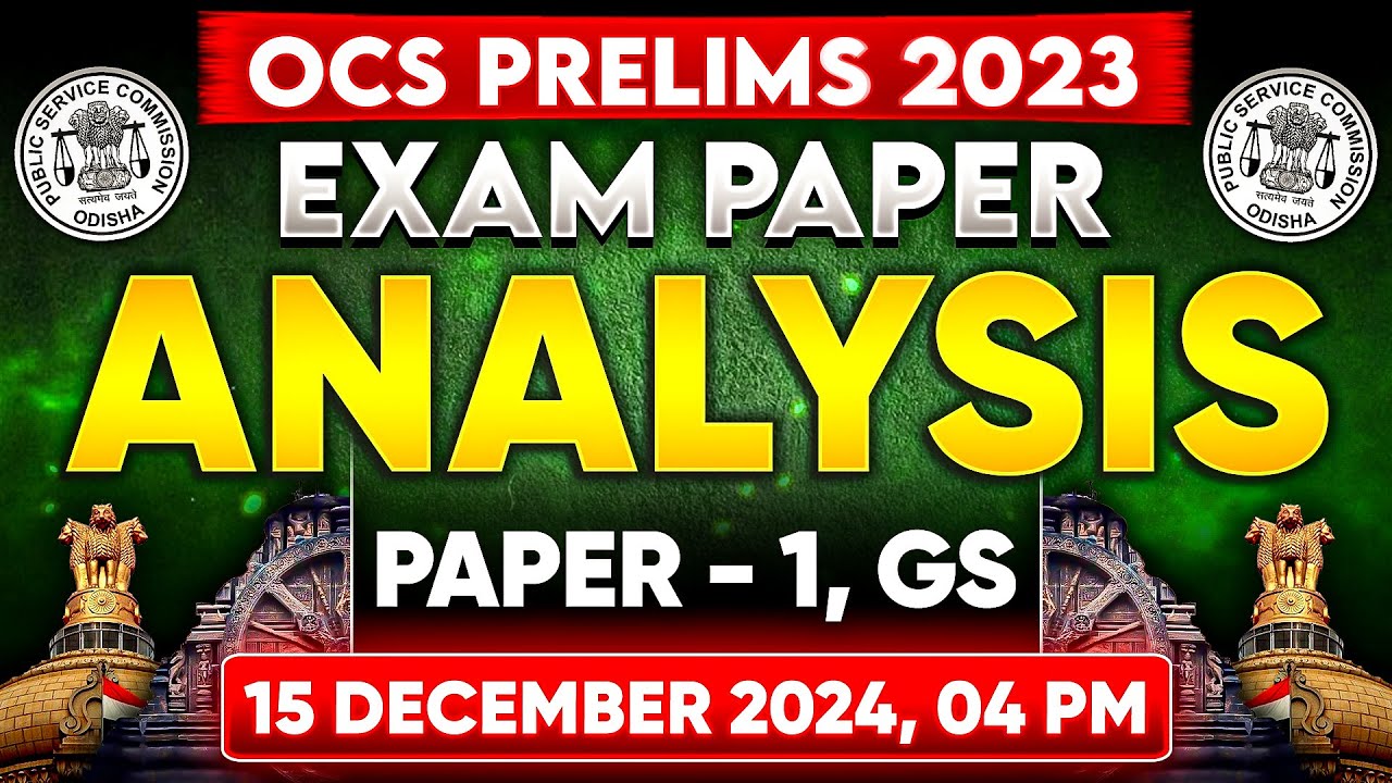 OPSC OCS Prelims Paper Analysis 2023 | GS-1 | Exam Analysis & Answer Key | OPSC Wallah