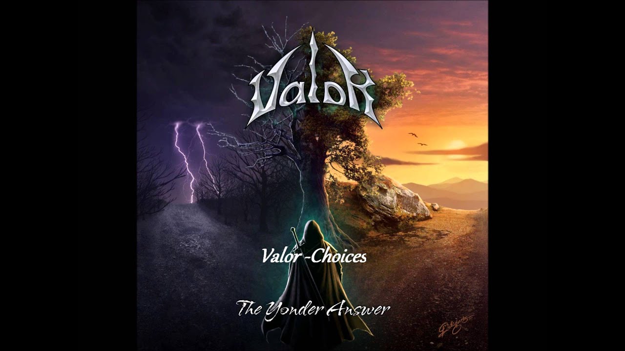 Valor - Choices