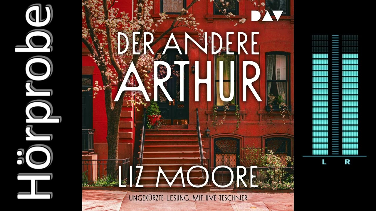 Liz Moore: Der andere Arthur (H&ouml;rbuchvorstellung)