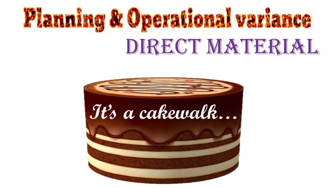 Planning & Operational variance - Direct Material ACCA F5