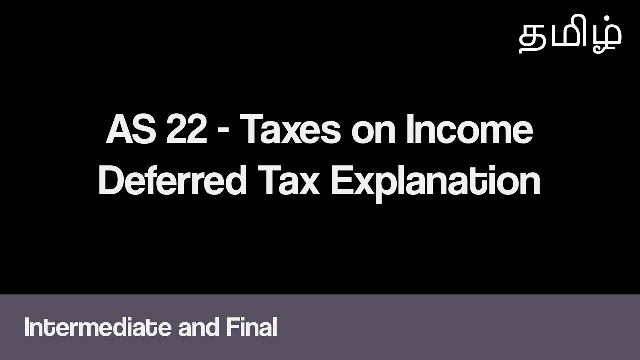 AS 22 - Deferred Tax Explanation, Example in Tamil - Accounting Standards CA CMA Intermediate, Final