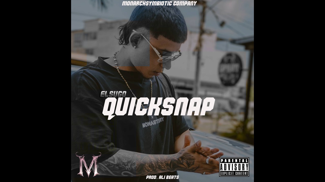 QuickSnap ELSUGO prod. ALI BEATS x MONARCHSYMBIOTIC