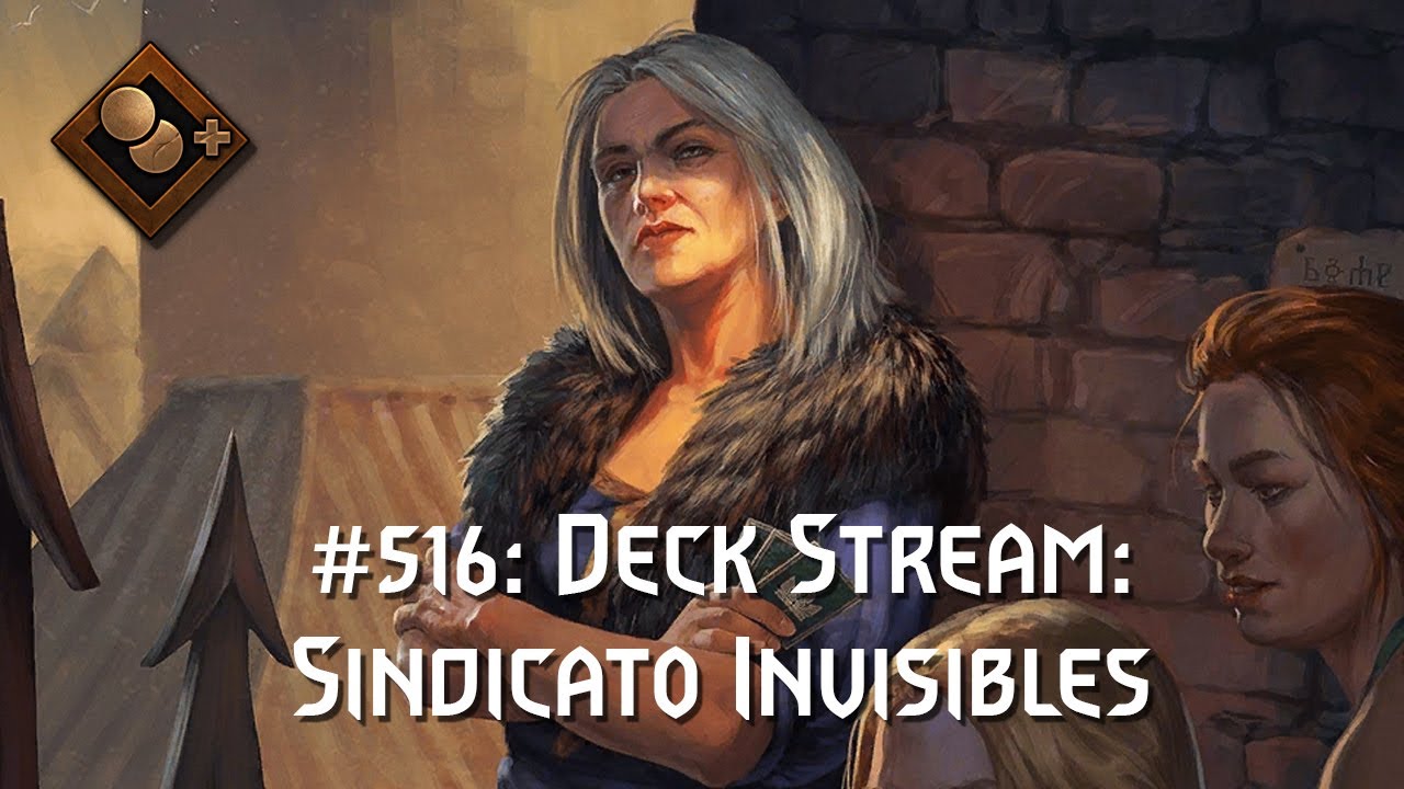 [Gwent] Deck/Stream: Sindicato Invisibles - Septiembre 2023