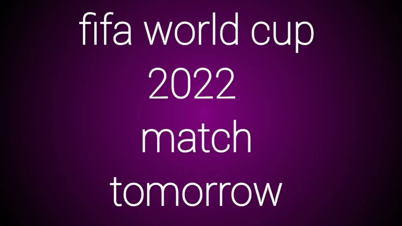 fifa world cup 2022 match tomorrow, #footballlover #fifaworldcup2022 #fifainfo