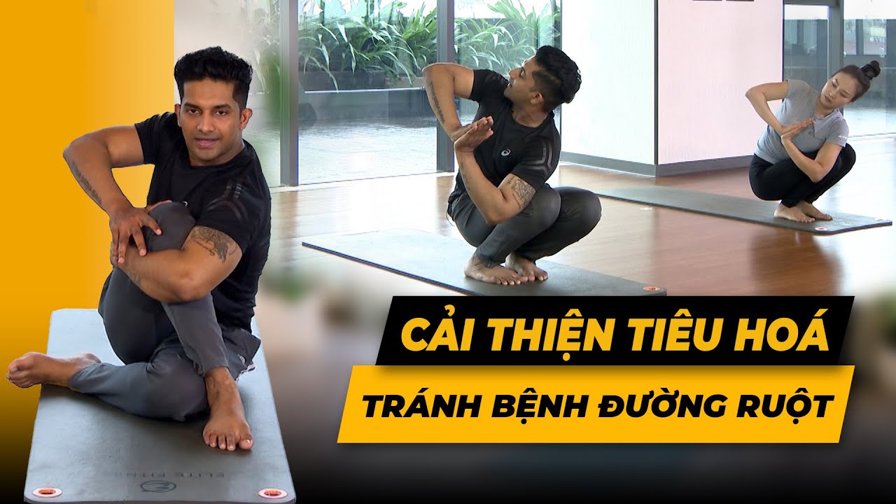 Bài tập cải thiện hệ tiêu hoá tránh các BỆNH ĐƯỜNG RUỘT | HLV Raja Gupta