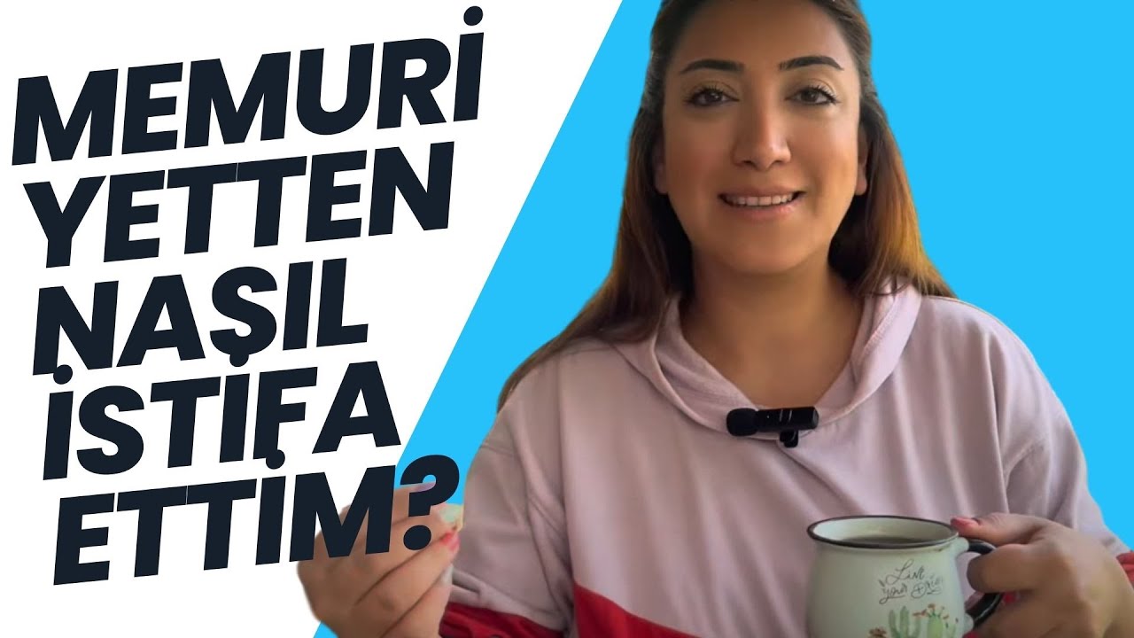 MEMURİYETTEN NASIL İSTİFA ETTİM?(şimdi ne yapıyorum)