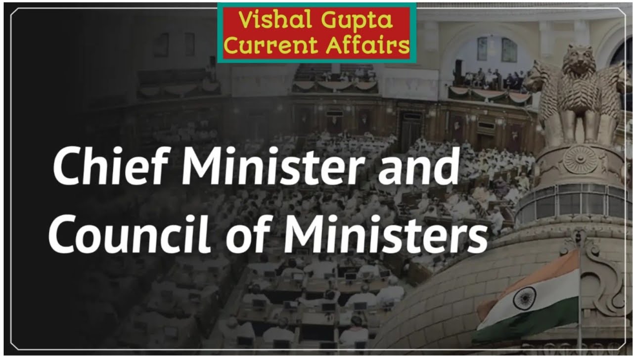 Chief Minister & Council Of Ministers 