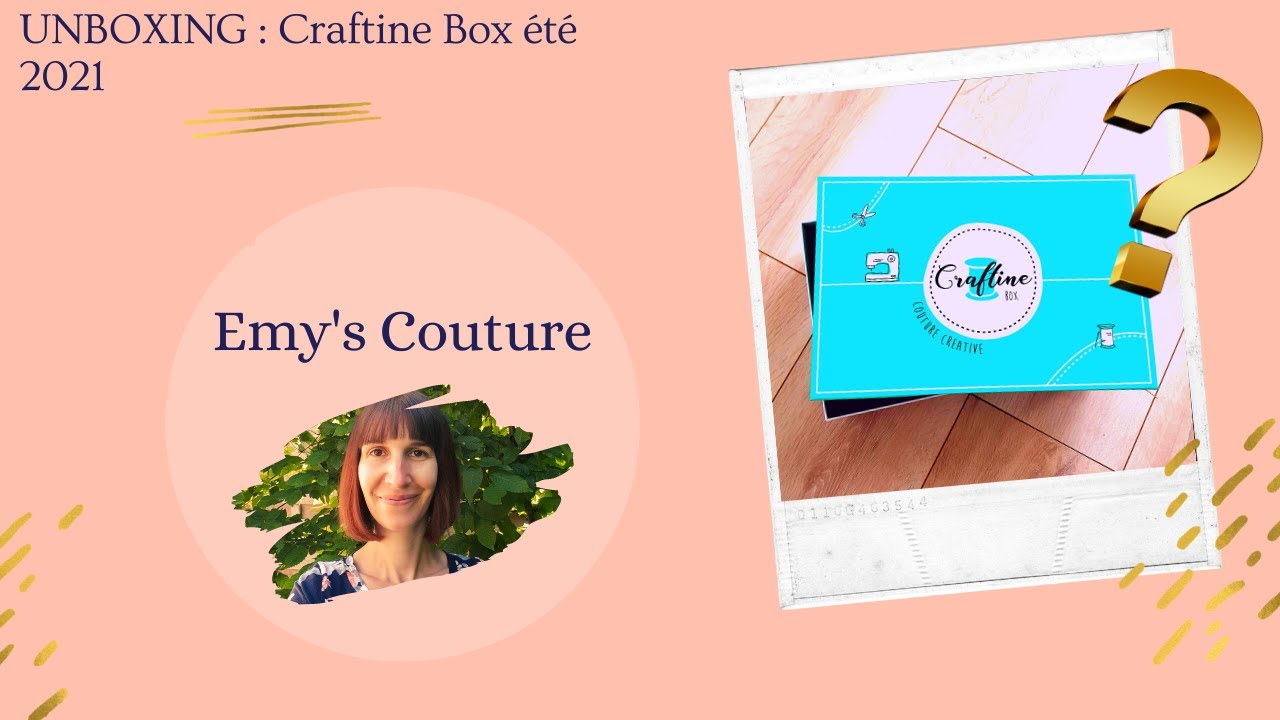Unboxing : Craftine box été 2021