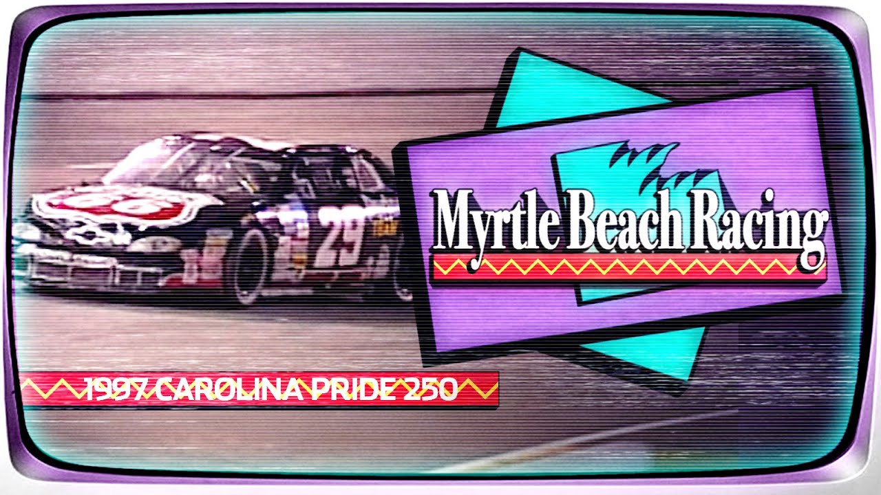1997 Advance Auto Parts 250 from Myrtle Beach Speedway | NASCAR Classic Full Race Replay