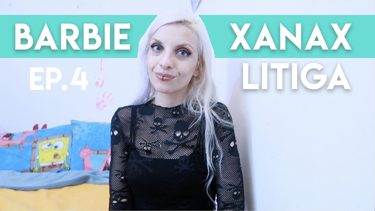 BarbieXanax Litiga La psicologa divulgatrice ep. 4 | BarbieXanax Factory
