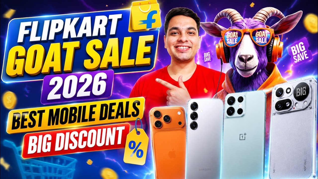 Flipkart GOAT Sale 2026 Sale Date & Offers 🔥 Flipkart GOAT Sale 2026 Best Mobile Offers