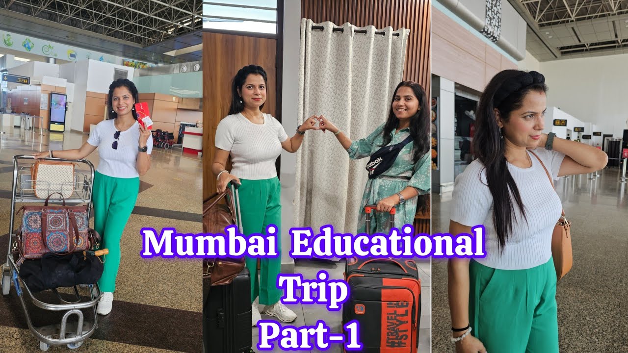 MUMBAI EDUCATIONAL TRIP/PART-1/CHANDIGARH TO MUMBAI BY AIR/DR JYOTIKA'S VLOG 