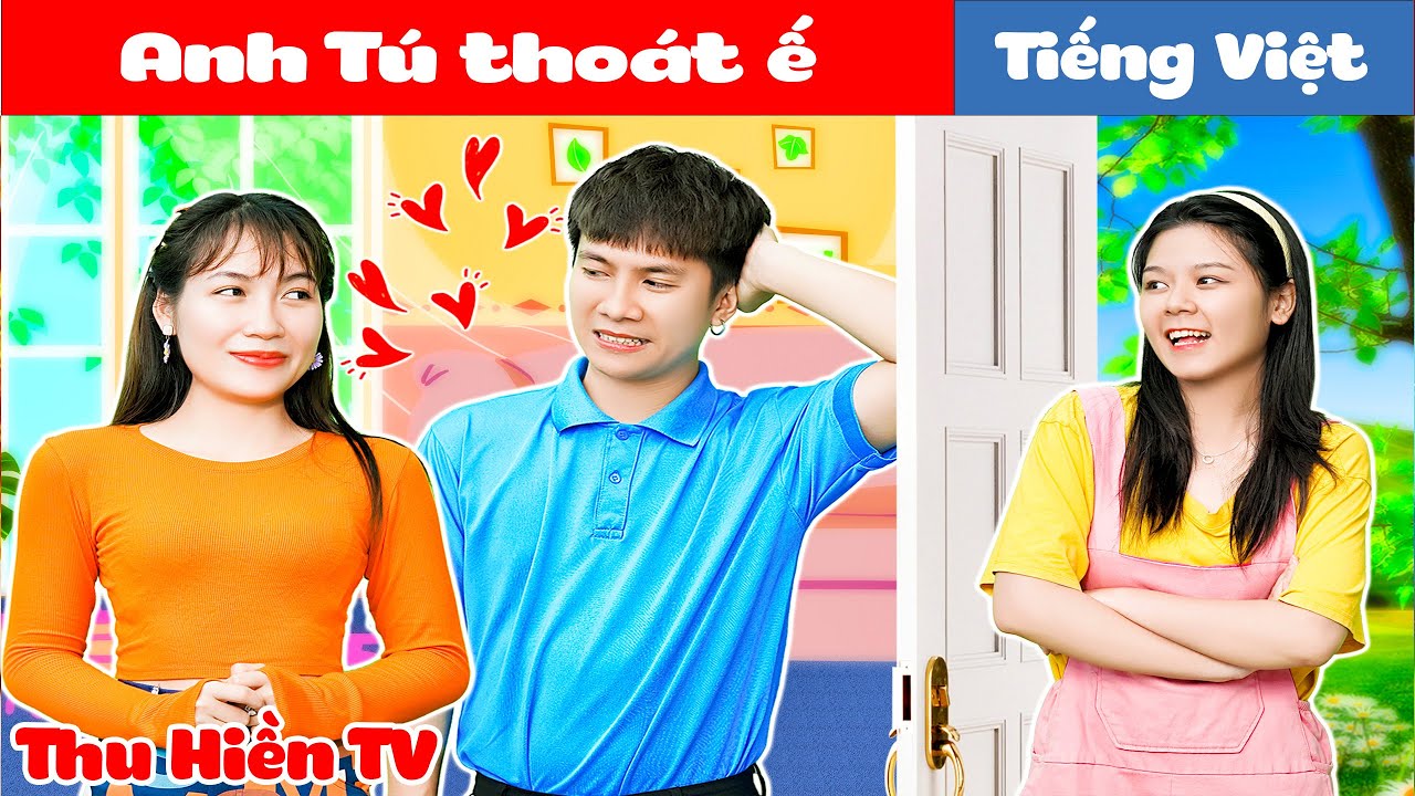 KHI EM GÁI LÀM BÀ MỐI | Anh Tú Thoát Ế 💕 Tổng Hợp Phim Cổ tích Đời thực Hay Nhất 💕 Thu Hiền TV