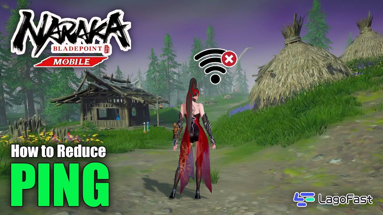 Naraka: Bladepoint Mobile - How to reduce PING?
