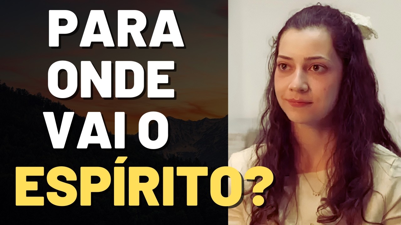 EUTAN&Aacute;SIA NA ESPANHA: O Que Acontece ao Esp&iacute;rito