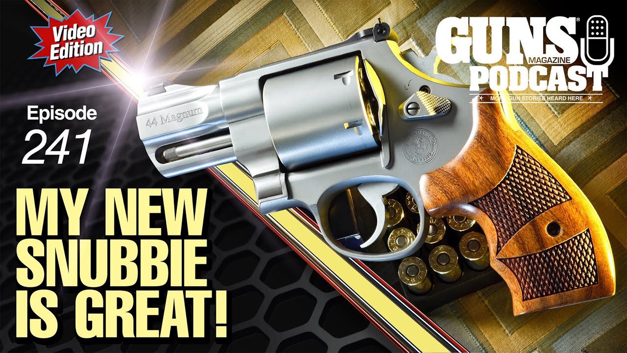 My New Snubbie is Great! &mdash; GMP #241