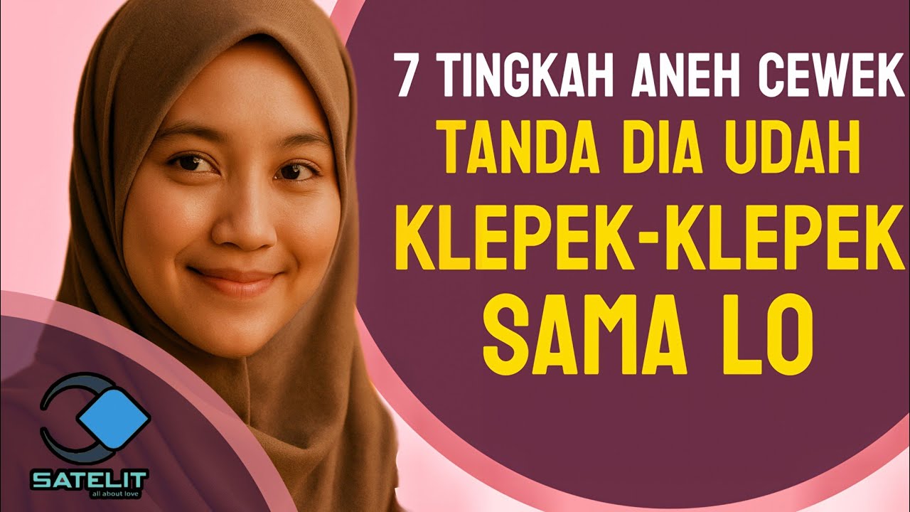 7 TINGKAH ANEH CEWEK, TANDA DIA JATUH CINTA SAMA LO‼️😱
